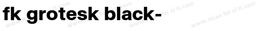 fk grotesk black字体转换